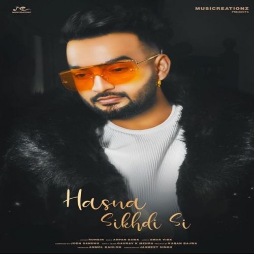 download Hasna Sikhdi C Runbir mp3 song ringtone, Hasna Sikhdi C Runbir full album download