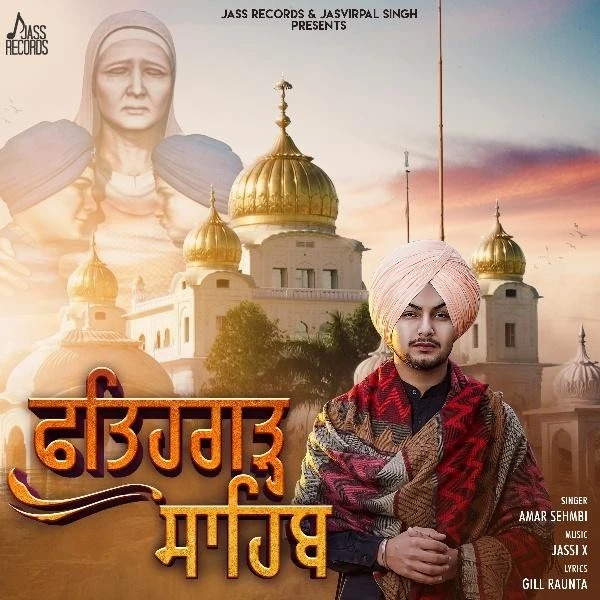 download Fatehgarh Saab Amar Sehmbi mp3 song ringtone, Fatehgarh Saab Amar Sehmbi full album download