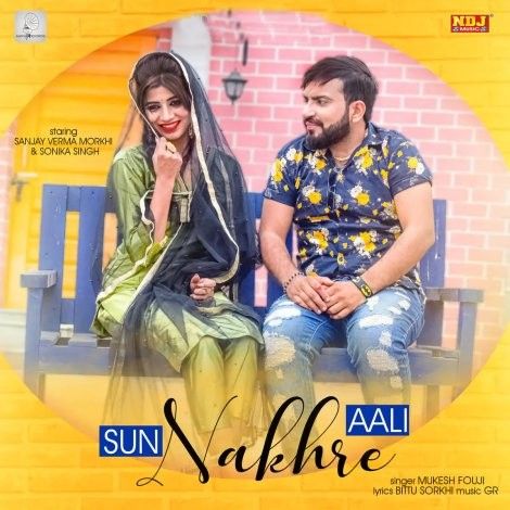 download Sun Nakhre Aali Mukesh Fouji mp3 song ringtone, Sun Nakhre Aali Mukesh Fouji full album download