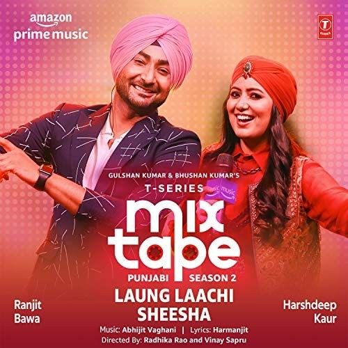 download Laung Laachi-Sheesha (T-Series Mixtape Punjabi Season 2) Harshdeep Kaur, Ranjit Bawa mp3 song ringtone, Laung Laachi-Sheesha (T-Series Mixtape Punjabi Season 2) Harshdeep Kaur, Ranjit Bawa full album download