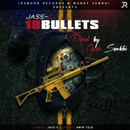 download 18 Bullets Jass C mp3 song ringtone, 18 Bullets Jass C full album download