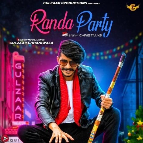 download Randa Party Gulzaar Chhaniwala mp3 song ringtone, Randa Party Gulzaar Chhaniwala full album download