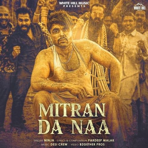 download Mitran Da Naa Ninja mp3 song ringtone, Mitran Da Naa Ninja full album download