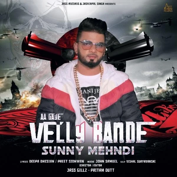 download Aa Gaye Velly Bande Sunny Mehndi mp3 song ringtone, Aa Gaye Velly Bande Sunny Mehndi full album download