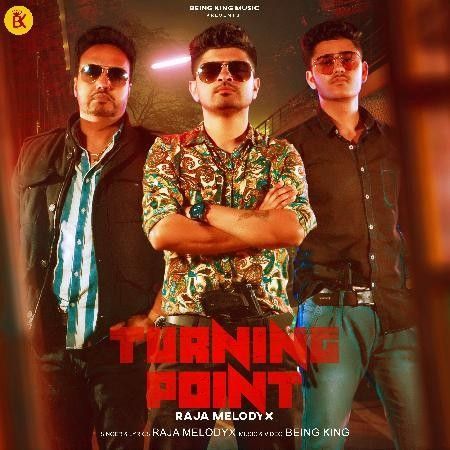 download Turning Point Raja MelodyX mp3 song ringtone, Turning Point Raja MelodyX full album download