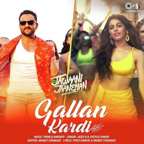 download Gallan Kardi Jazzy B, Jyotica Tangri mp3 song ringtone, Gallan Kardi (Jawaani Jaaneman) Jazzy B, Jyotica Tangri full album download