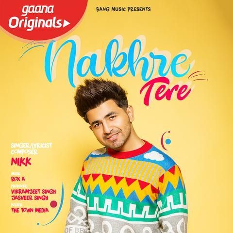 download Nakhre Tere Nikk mp3 song ringtone, Nakhre Tere Nikk full album download