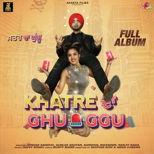 download Sohna Lagda Gurlej Akhtar mp3 song ringtone, Khatre Da Ghuggu Gurlej Akhtar full album download