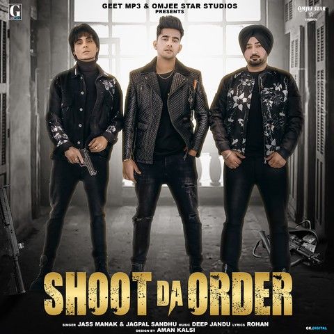 download Shoot Da Order (Shooter) Jass Manak, Jagpal Sandhu mp3 song ringtone, Shoot Da Order (Shooter) Jass Manak, Jagpal Sandhu full album download
