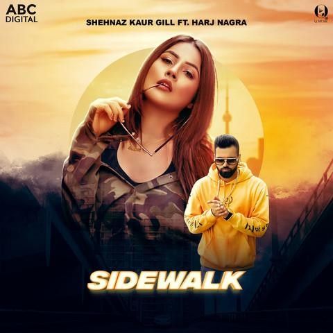 download Sidewalk Shehnaz Kaur Gill, Harj Nagra mp3 song ringtone, Sidewalk Shehnaz Kaur Gill, Harj Nagra full album download