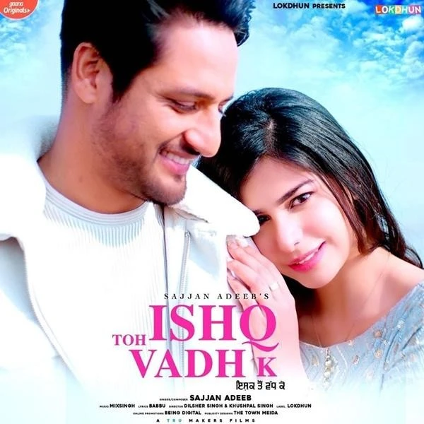 download Ishq Toh Vadh K Sajjan Adeeb mp3 song ringtone, Ishq Toh Vadh K Sajjan Adeeb full album download