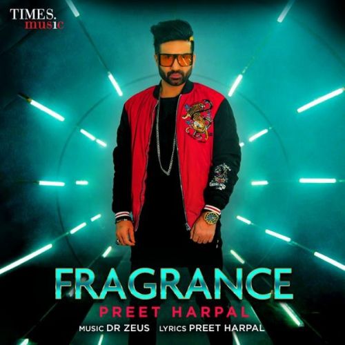 download Fragrance Preet Harpal mp3 song ringtone, Fragrance Preet Harpal full album download
