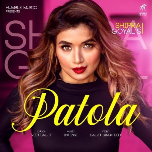 download Patola Shipra Goyal mp3 song ringtone, Patola Shipra Goyal full album download