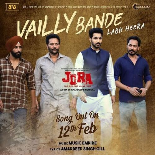 download Vailly Bande (Jora - The Second Chapterr) Labh Heera mp3 song ringtone, Vailly Bande (Jora - The Second Chapterr) Labh Heera full album download