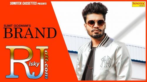 download Brand Sumit Goswami mp3 song ringtone, Brand Sumit Goswami full album download