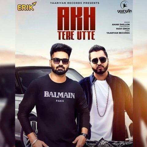 download Akh Tere Utte Aman Dhillon mp3 song ringtone, Akh Tere Utte Aman Dhillon full album download
