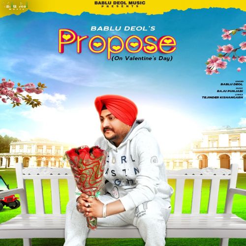 download Propose Bablu Deol mp3 song ringtone, Propose Bablu Deol full album download