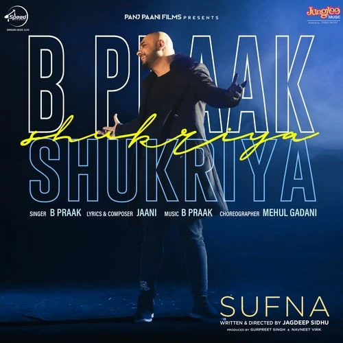 download Shukriya (Sufna) B Praak mp3 song ringtone, Shukriya (Sufna) B Praak full album download