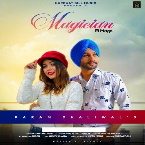 download Magician Param Dhaliwal mp3 song ringtone, Magician Param Dhaliwal full album download