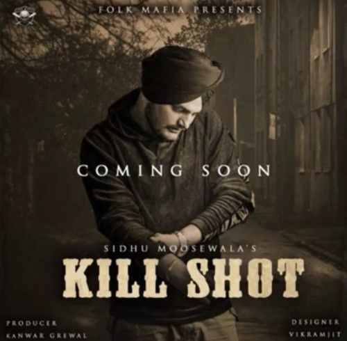 download Kill Shot Sidhu Moose Wala mp3 song ringtone, Kill Shot Sidhu Moose Wala full album download