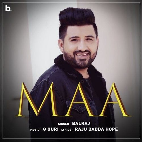 download Maa Balraj mp3 song ringtone, Maa Balraj full album download
