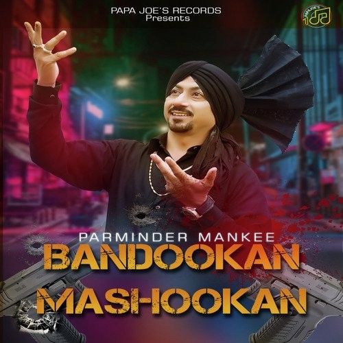 download Bandookan Mashookan Parminder Mankee mp3 song ringtone, Bandookan Mashookan Parminder Mankee full album download