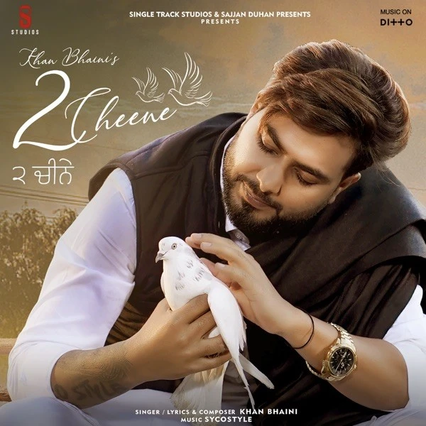 download 2 Cheene Khan Bhaini mp3 song ringtone, 2 Cheene Khan Bhaini full album download