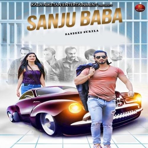 download Sanju Baba Sandeep Surila mp3 song ringtone, Sanju Baba Sandeep Surila full album download