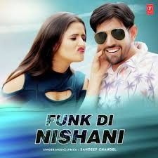download Funk Di Nishani Sandeep Chandel mp3 song ringtone, Funk Di Nishani Sandeep Chandel full album download