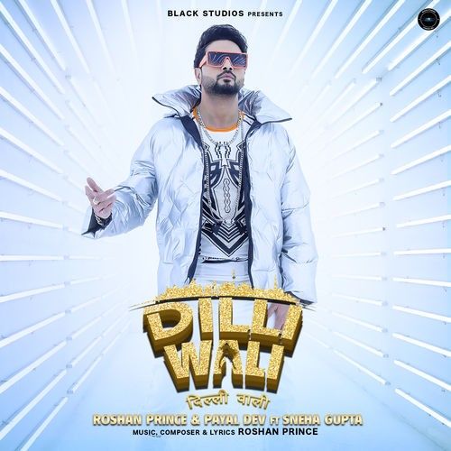 download Dilli Wali Roshan Prince, Payal Dev mp3 song ringtone, Dilli Wali Roshan Prince, Payal Dev full album download