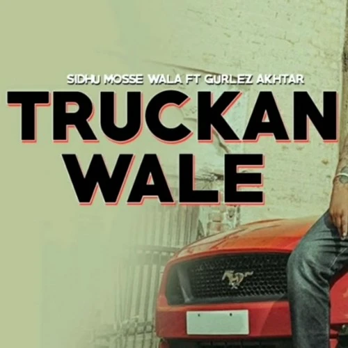 download Truckan Wale Sidhu Moose Wala, Gurlez Akhtar mp3 song ringtone, Truckan Wale Sidhu Moose Wala, Gurlez Akhtar full album download