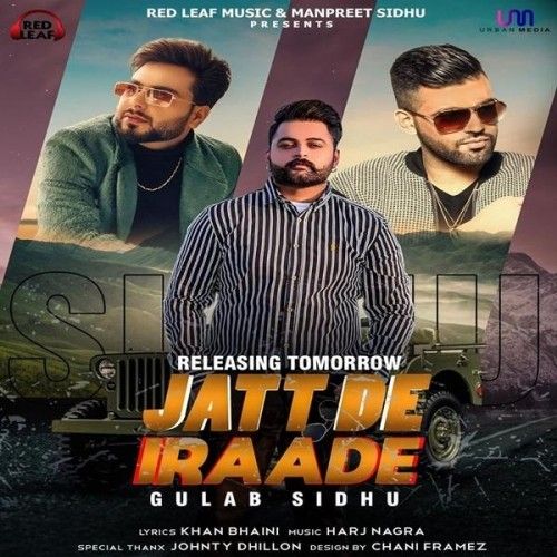 download Jatt De Iraade Gulab Sidhu mp3 song ringtone, Jatt De Iraade Gulab Sidhu full album download