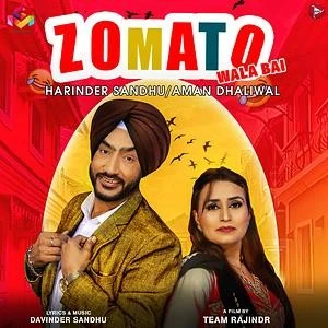 download Zomato Wala Bai Harinder Sandhu, Aman Dhaliwal mp3 song ringtone, Zomato Wala Bai Harinder Sandhu, Aman Dhaliwal full album download