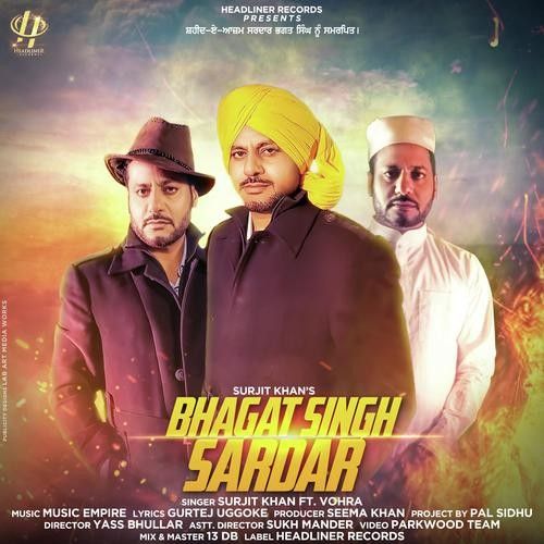 download Bhagat Singh Sardar Surjit Khan, Baura mp3 song ringtone, Bhagat Singh Sardar Surjit Khan, Baura full album download