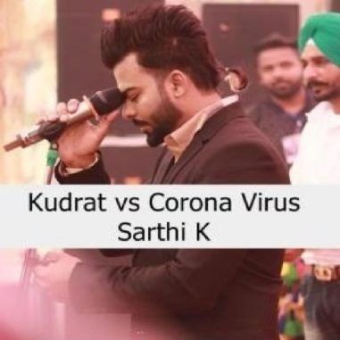 download Kudrat vs Corona Virus Sarthi K mp3 song ringtone, Kudrat vs Corona Virus Sarthi K full album download