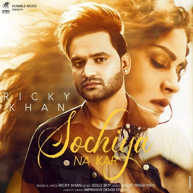 download Sochiya Na Kar Ricky Khan mp3 song ringtone, Sochiya Na Kar Ricky Khan full album download