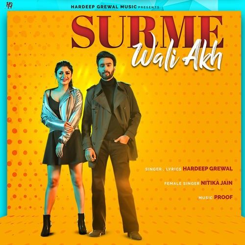 download Surme Wali Akh Hardeep Grewal, Nitika Jain mp3 song ringtone, Surme Wali Akh Hardeep Grewal, Nitika Jain full album download