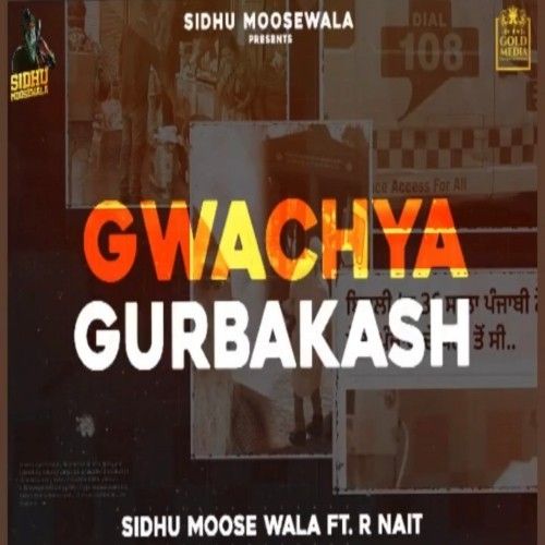download Gwacheya Gurbakash Sidhu Moose Wala, R Nait mp3 song ringtone, Gwacheya Gurbakash Sidhu Moose Wala, R Nait full album download