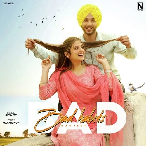 download Bad Habits Navjeet mp3 song ringtone, Bad Habits Navjeet full album download