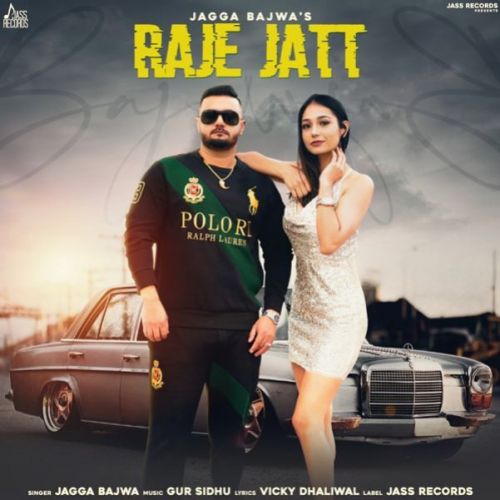 download Raje Jatt Jagga Bajwa mp3 song ringtone, Raje Jatt Jagga Bajwa full album download