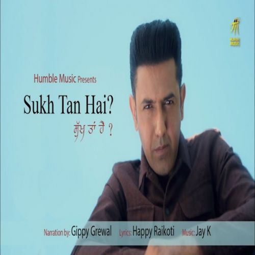 download Sukh Tan Hai Gippy Grewal mp3 song ringtone, Sukh Tan Hai Gippy Grewal full album download