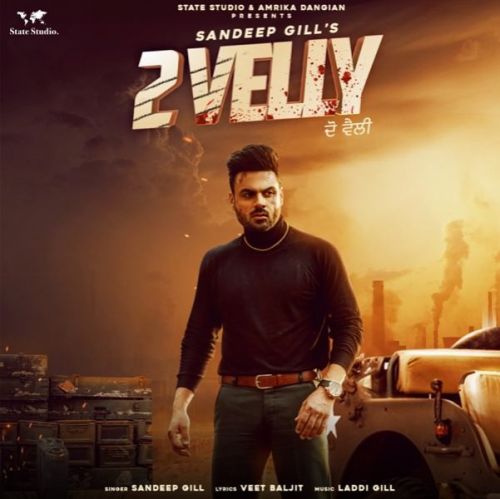 download 2 Velly Sandeep Gill mp3 song ringtone, 2 Velly Sandeep Gill full album download
