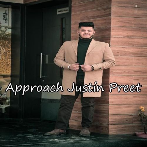 download Approach Justin Preet mp3 song ringtone, Approach Justin Preet full album download