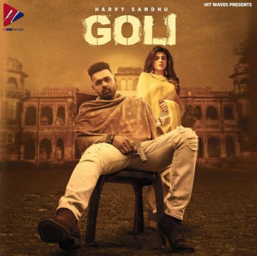 download Goli Harvy Sandhu mp3 song ringtone, Goli Harvy Sandhu full album download