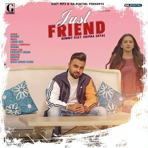 download Just Friend Remmy, Shipra Goyal mp3 song ringtone, Just Friend Remmy, Shipra Goyal full album download