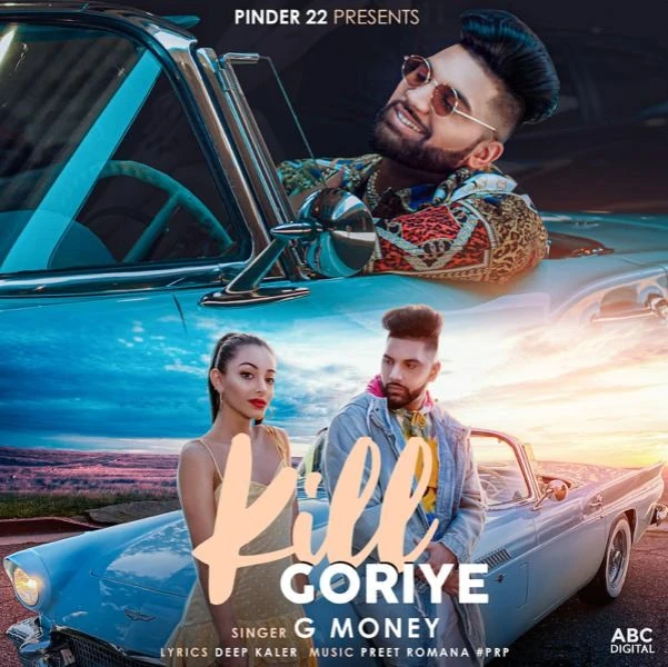 download Kill Goriye G Money mp3 song ringtone, Kill Goriye G Money full album download