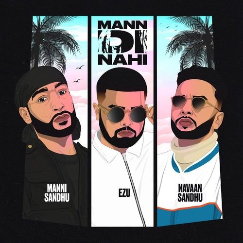 download Mann Di Nahi Navaan Sandhu mp3 song ringtone, Mann Di Nahi Navaan Sandhu full album download