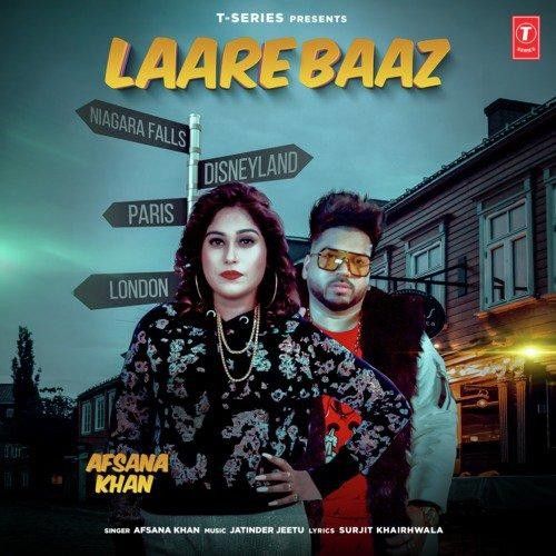 download Laarebaaz Afsana Khan mp3 song ringtone, Laarebaaz Afsana Khan full album download