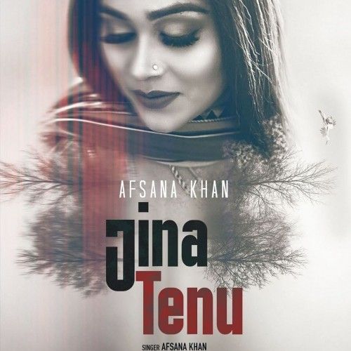 download Jina Tenu Afsana Khan mp3 song ringtone, Jina Tenu Afsana Khan full album download
