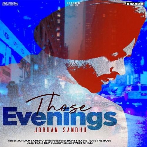 download Those Evenings Jordan Sandhu mp3 song ringtone, Those Evenings Jordan Sandhu full album download